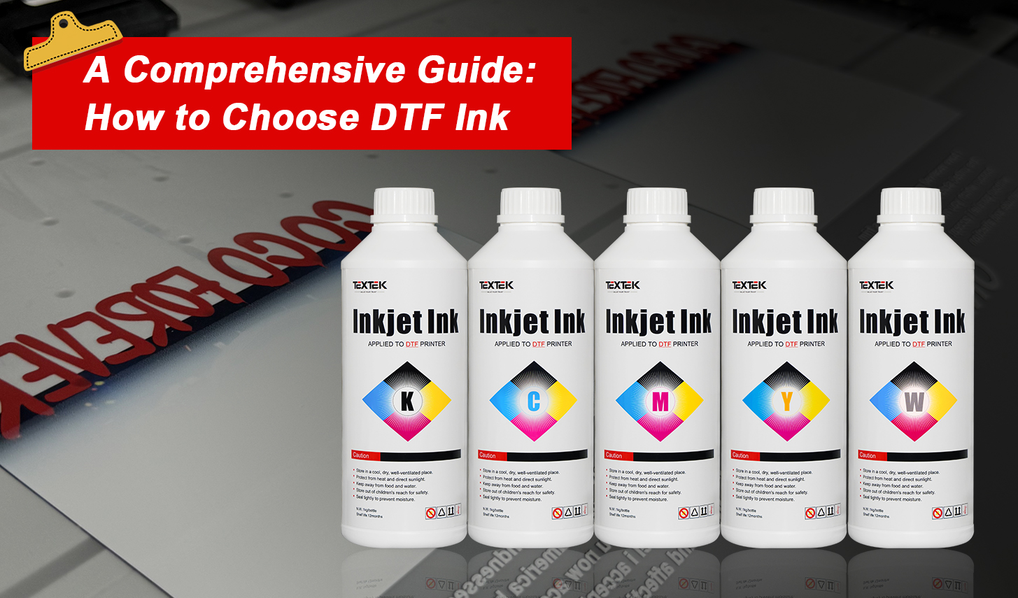 A Comprehensive Guide: How to Choose DTF Ink
